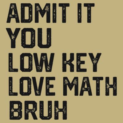 Vintage You Low Key Love Math Bruh Math Teacher Nerdy Math T-Shirt