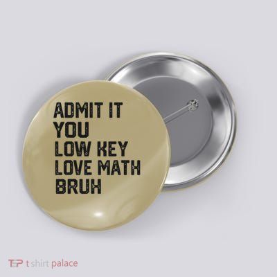 Vintage You Low Key Love Math Bruh Math Teacher Nerdy Math Button