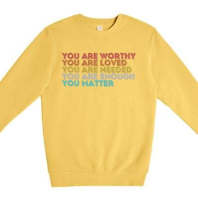 Vintage You Matter Kindness Be Kind Tal Health Awareness Gift Premium Crewneck Sweatshirt