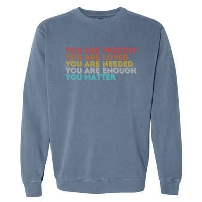 Vintage You Matter Kindness Be Kind Tal Health Awareness Gift Garment-Dyed Sweatshirt