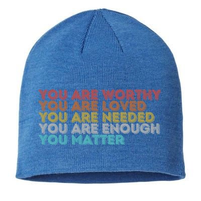 Vintage You Matter Kindness Be Kind Tal Health Awareness Gift Sustainable Beanie