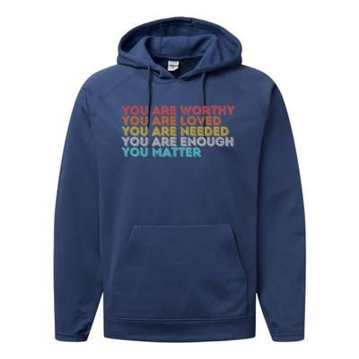 Vintage You Matter Kindness Be Kind Tal Health Awareness Gift Performance Fleece Hoodie