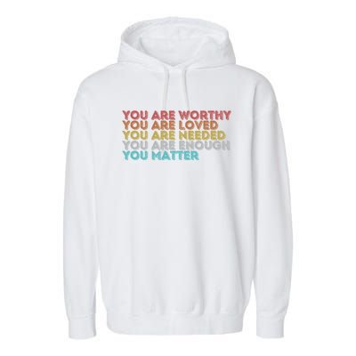 Vintage You Matter Kindness Be Kind Tal Health Awareness Gift Garment-Dyed Fleece Hoodie