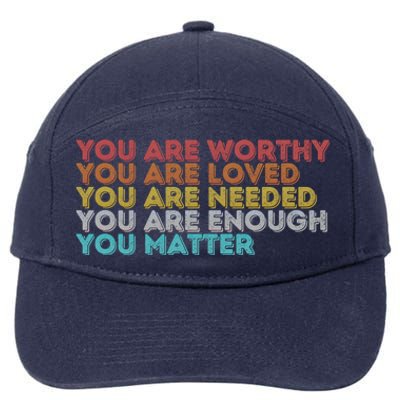 Vintage You Matter Kindness Be Kind Tal Health Awareness Gift 7-Panel Snapback Hat