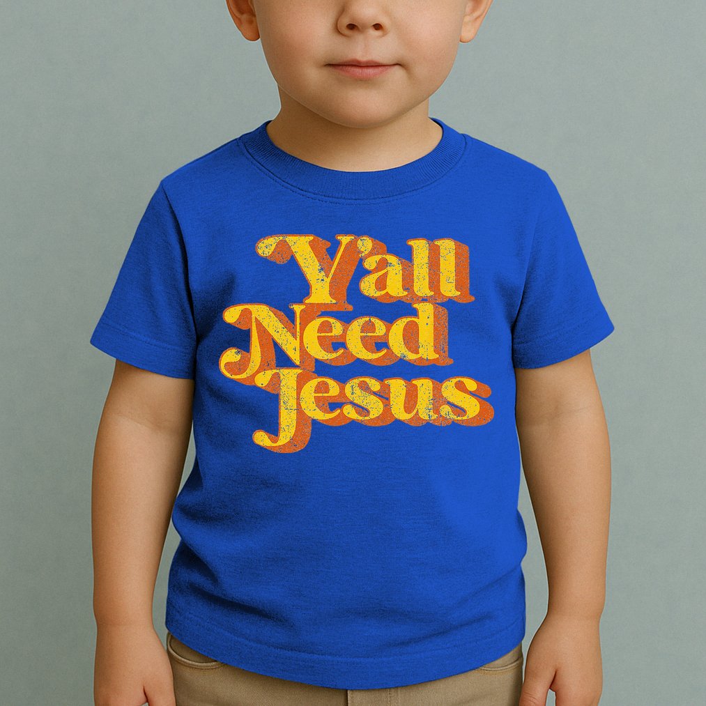 Vintage Yall Need Jesus Funny Christian Country Retro 70s Toddler T-Shirt