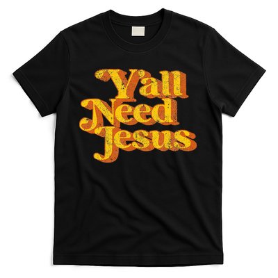 Vintage YAll Need Jesus Funny Christian Country Retro 70S T-Shirt