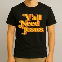 Vintage YAll Need Jesus Funny Christian Country Retro 70S T-Shirt