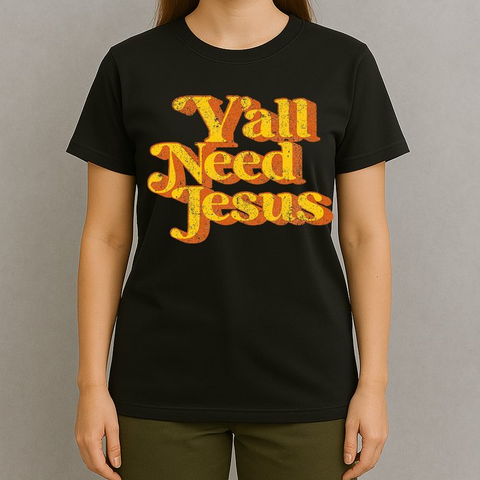 Vintage YAll Need Jesus Funny Christian Country Retro 70S T-Shirt