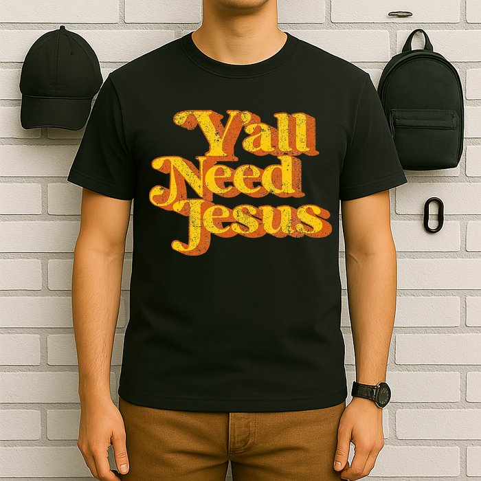 Vintage YAll Need Jesus Funny Christian Country Retro 70S T-Shirt