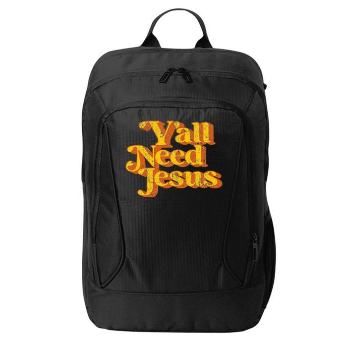 Vintage YAll Need Jesus Funny Christian Country Retro 70S City Backpack