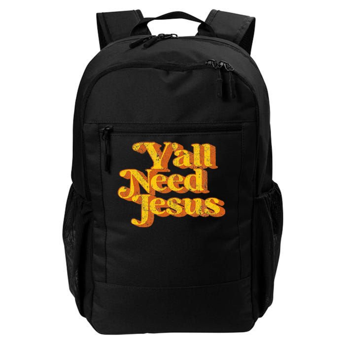 Vintage YAll Need Jesus Funny Christian Country Retro 70S Daily Commute Backpack