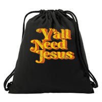 Vintage YAll Need Jesus Funny Christian Country Retro 70S Drawstring Bag