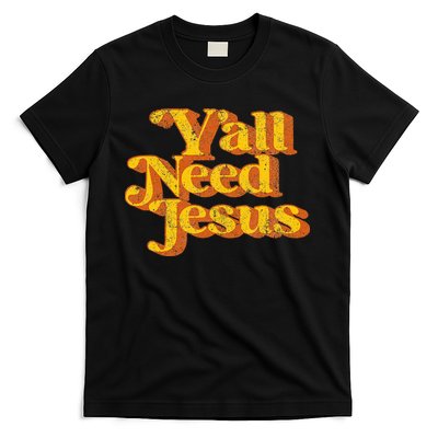 Vintage YAll Need Jesus Funny Christian Country Retro 70S T-Shirt