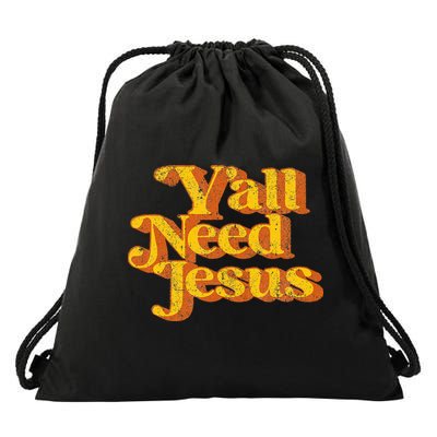 Vintage YAll Need Jesus Funny Christian Country Retro 70S Drawstring Bag