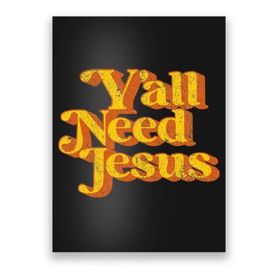 Vintage YAll Need Jesus Funny Christian Country Retro 70S Poster