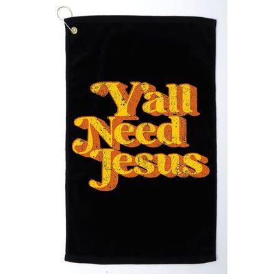 Vintage YAll Need Jesus Funny Christian Country Retro 70S Golf Towel