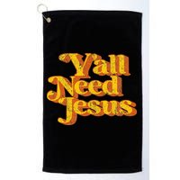 Vintage YAll Need Jesus Funny Christian Country Retro 70S Golf Towel