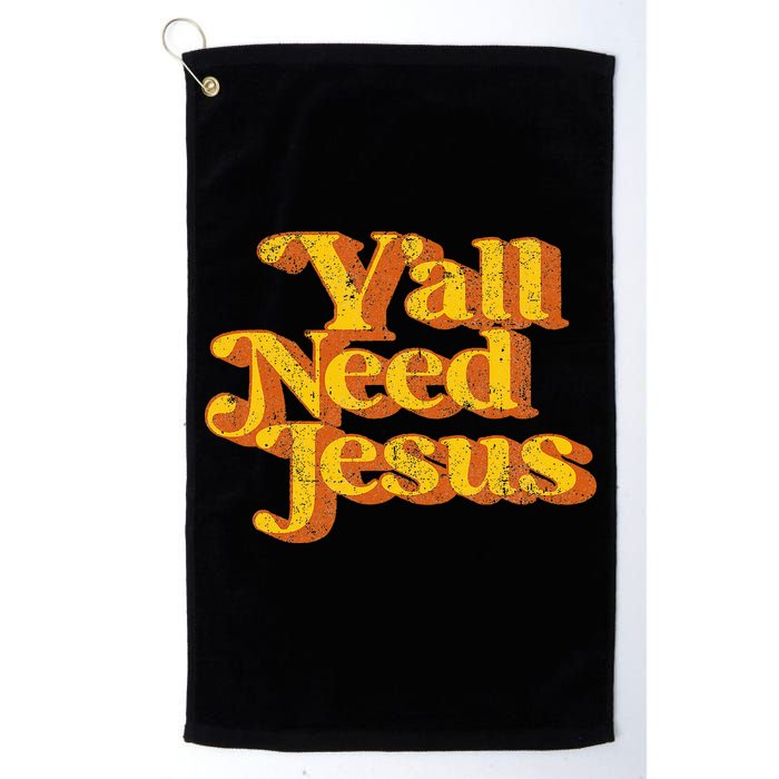 Vintage YAll Need Jesus Funny Christian Country Retro 70S Golf Towel