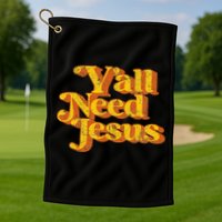 Vintage YAll Need Jesus Funny Christian Country Retro 70S Golf Towel