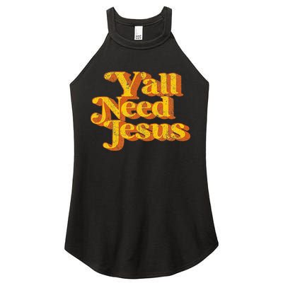 Vintage YAll Need Jesus Funny Christian Country Retro 70S Women's Perfect Tri Rocker Tank