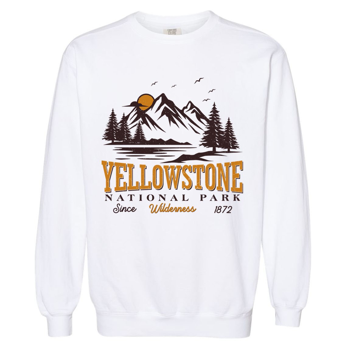 Vintage Yellowstone National Park Wilderness Since 1872 Garment-Dyed Sweatshirt