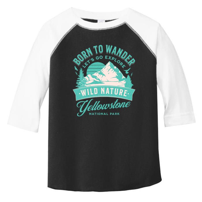 Vintage Yellowstone National Park Born To Wander Toddler Fine Jersey T-Shirt