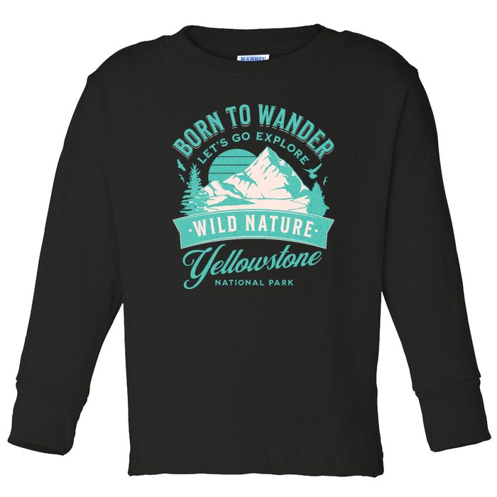 Vintage Yellowstone National Park Born To Wander Toddler Long Sleeve Shirt