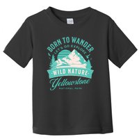 Vintage Yellowstone National Park Born To Wander Toddler T-Shirt