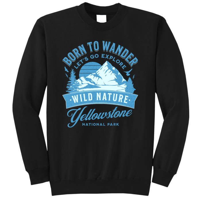 Vintage Yellowstone National Park Born To Wander Sweatshirt