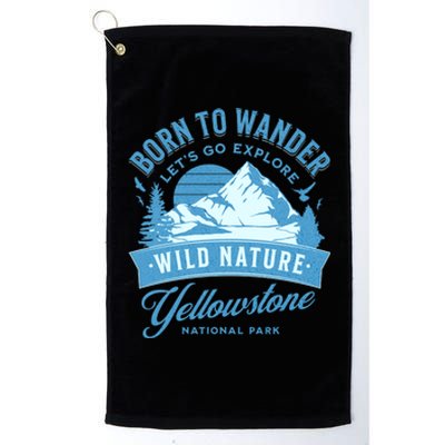 Vintage Yellowstone National Park Born To Wander Platinum Collection Golf Towel