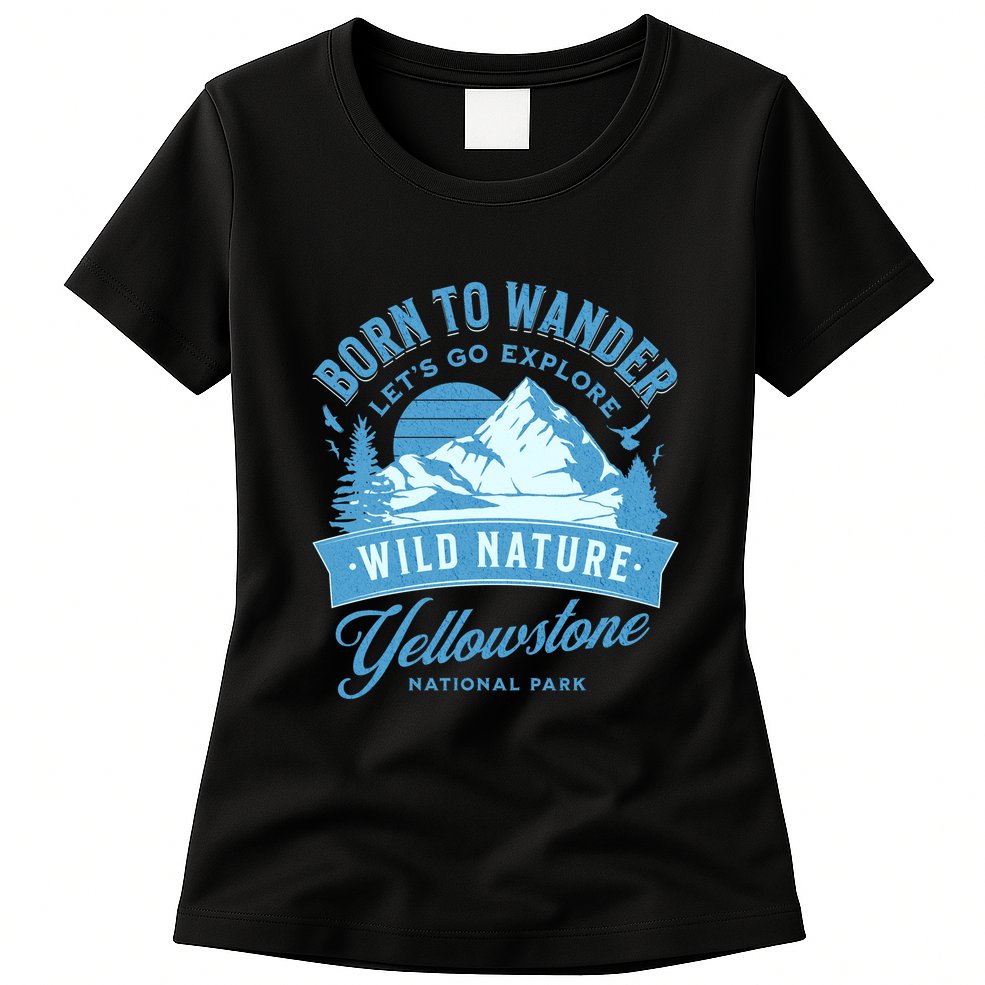 Vintage Yellowstone National Park Born To Wander Womens T-Shirt