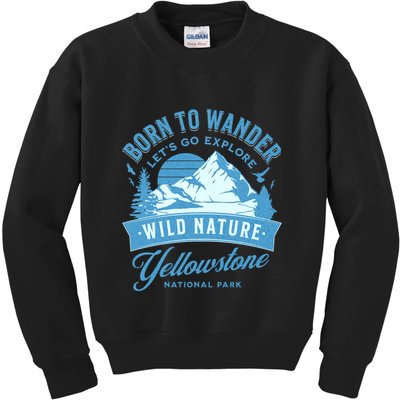 Vintage Yellowstone National Park Born To Wander Kids Sweatshirt