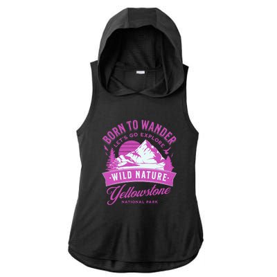 Vintage Yellowstone National Park Born To Wander Ladies PosiCharge Tri-Blend Wicking Draft Hoodie Tank