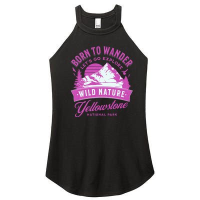 Vintage Yellowstone National Park Born To Wander Women's Perfect Tri Rocker Tank