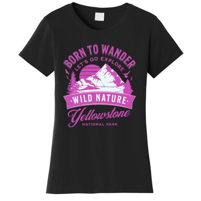 Vintage Yellowstone National Park Born To Wander Women's T-Shirt