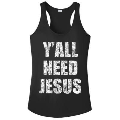 Vintage Y'All Need Jesus Christian Religion Gift Ladies PosiCharge Competitor Racerback Tank
