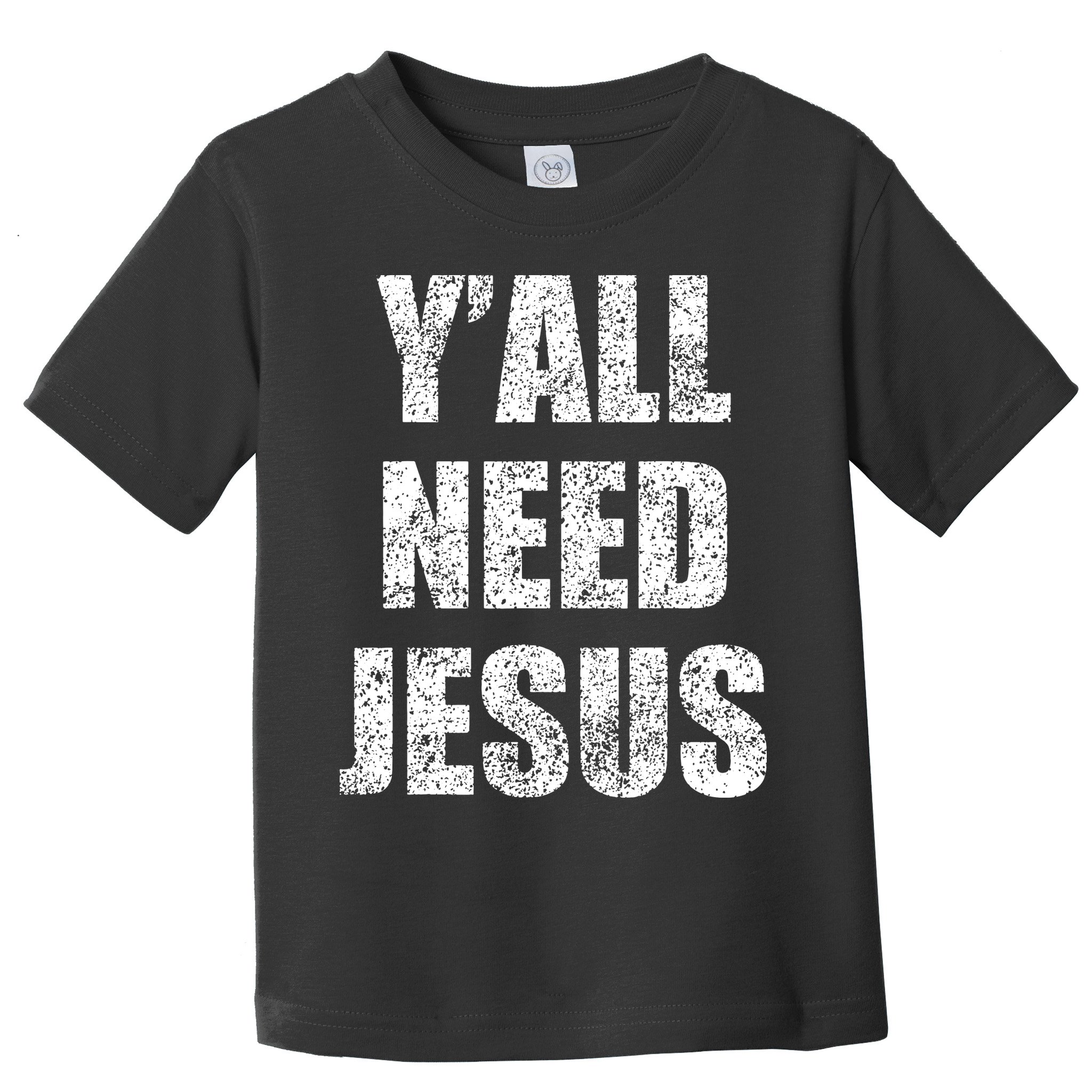 Vintage Y'All Need Jesus Christian Religion Gift Toddler T-Shirt