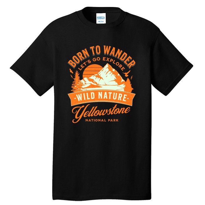 Vintage Yellowstone National Park Born To Wander Tall T-Shirt