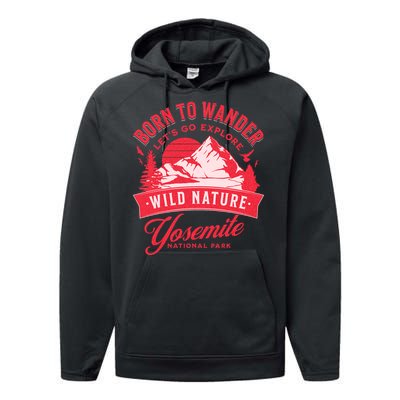 Vintage Yosemite National Park Born To Wander Performance Fleece Hoodie