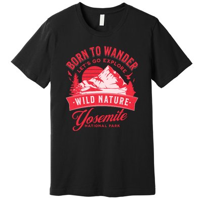 Vintage Yosemite National Park Born To Wander Premium T-Shirt