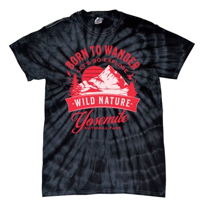 Vintage Yosemite National Park Born To Wander Tie-Dye T-Shirt