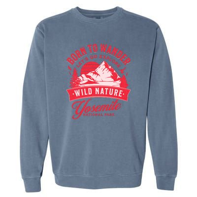 Vintage Yosemite National Park Born To Wander Garment-Dyed Sweatshirt