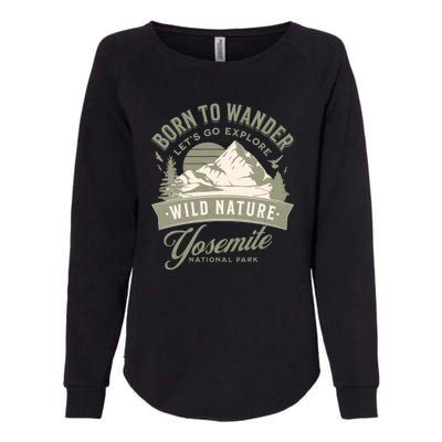 Vintage Yosemite National Park Born To Wander Womens California Wash Sweatshirt