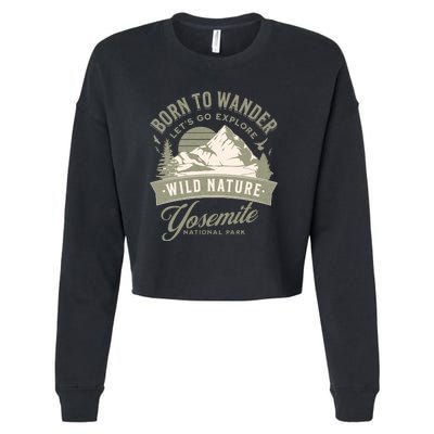 Vintage Yosemite National Park Born To Wander Cropped Pullover Crew