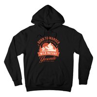 Vintage Yosemite National Park Born To Wander Hoodie