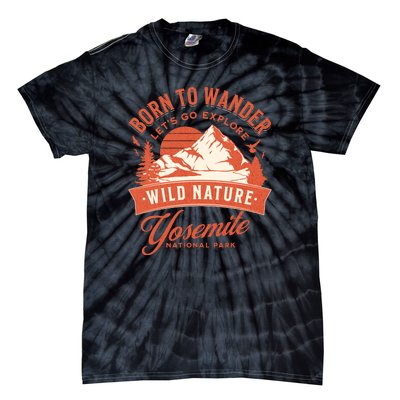 Vintage Yosemite National Park Born To Wander Tie-Dye T-Shirt