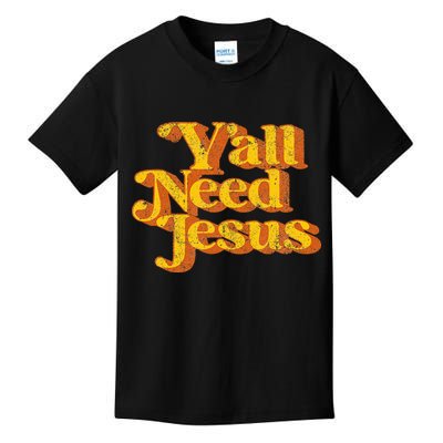 Vintage YAll Need Jesus Funny Christian Country Retro 70S Kids T-Shirt