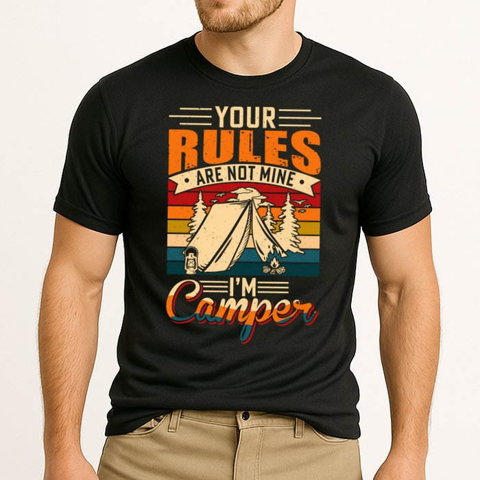 Vintage Your Rules Are Not Mine Im Camper Wilderness Camping Lover Performance Shirt