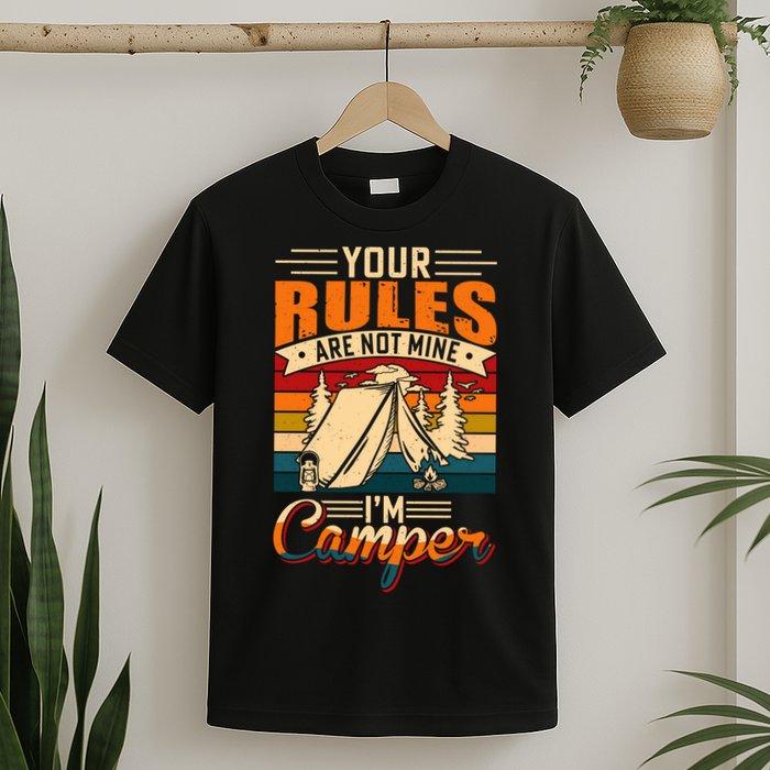 Vintage Your Rules Are Not Mine Im Camper Wilderness Camping Lover T-Shirt