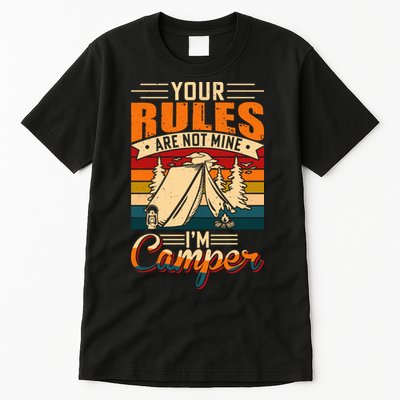 Vintage Your Rules Are Not Mine Im Camper Wilderness Camping Lover Tall T-Shirt